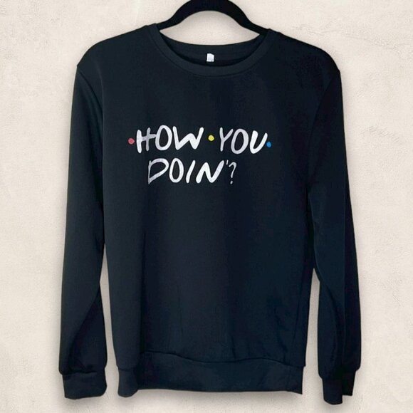 Friends Merch How You Doin Dri-Fit Long Sleeve Sweat Shirt Black Size Small - Picture 2 of 4